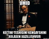 umid ko'tini teshigini kengayshini xolasen xazillishvur