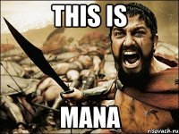 this is mana