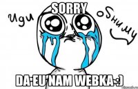 sorry da eu nam webka :)