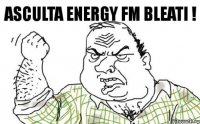 Asculta Energy FM BLEATI !