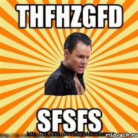 thfhzgfd sfsfs