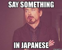 say something in japanese