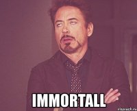  immortall