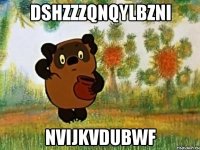 dshzzzqnqylbzni nvijkvdubwf