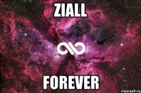 ziall forever