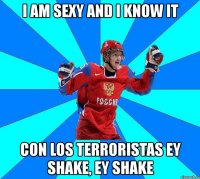 i am sexy and i know it con los terroristas ey shake, ey shake