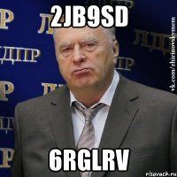 2jb9sd 6rglrv