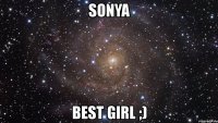 sonya best girl ;)