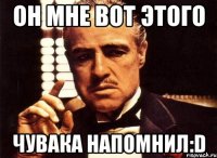 он мне вот этого чувака напомнил:d