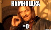 нимнощка =d