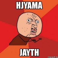 hjyama jayth