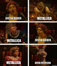 Justin Bieber Metallica Metallica Metallica Justin Bieber Алла Пугачева
