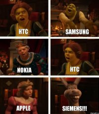 htc Nokia Apple Samsung htc Siemens!!!