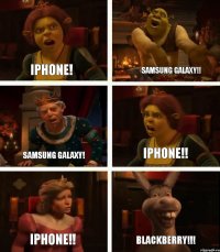 IPhone! Samsung Galaxy! IPhone!! Samsung Galaxy!! IPhone!! BlackBerry!!!