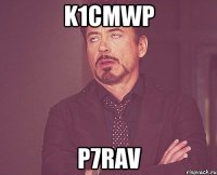 k1cmwp p7rav