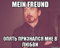 mein freund опять признался мне в любви