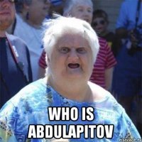  who is abdulapitov