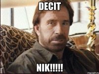 decit nik!!!