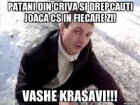 patani din criva si drepcauti joaca cs in fiecare zi! vashe krasavi!!!