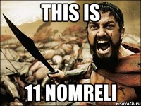 this is 11 nomreli