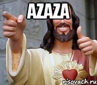 azaza 