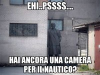 ehi..pssss.... hai ancora una camera per il nautico?