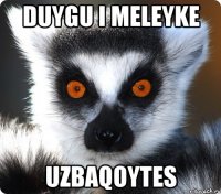 duygu i meleyke uzbaqoytes