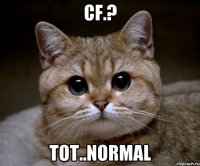 cf.? tot..normal