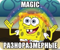 magic разноразмерные