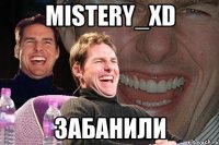 mistery_xd забанили