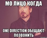 мо лицо когда one direction обещают позвонить