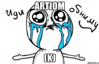 artiom (k)