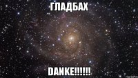 гладбах danke!!!