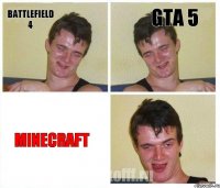 Battlefield 4 GTA 5 Minecraft