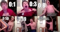0:1 0:3 0:8 2:10 3:19 Вас исключили ис комнаты )00 Лашьо!1