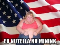  eu nutella nu minink