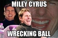 miley cyrus wrecking ball