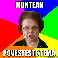 muntean povesteste tema