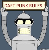 DAFT PUNK RULES !