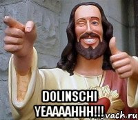  Dolinschi yeaaaahhh!!!