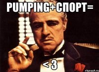 pumping+спорт= < 3