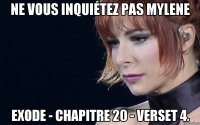 ne vous inquiétez pas mylene exode - chapitre 20 - verset 4.