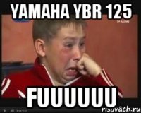 yamaha ybr 125 fuuuuuu