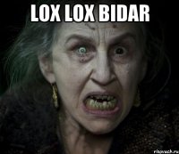 lox lox bidar 