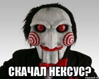  Скачал нексус?