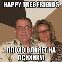 happy tree friends плохо влияет на психику!