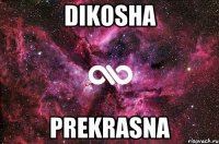 Dikosha prekrasna