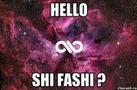 Hello Shi fashi ?