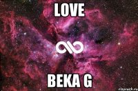 LOVE Beka G