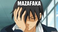 mazafaka 
